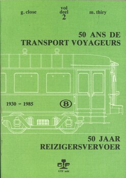 50 ans de transport voyageurs. 50 jaar reizigersvervoer. 1930-1985. Volume 2. Deel 2